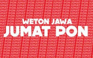 JUMAT PON Ini Pekerjaan yang Cocok untuk Weton Jumat Pon