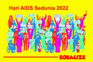 Hari AIDS Sedunia 2022, Equalize Jadi Tema Dunia