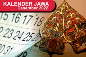 Bulan Desember 2022 di Kalender Jawa Bulan Desember 2022 di Kalender Jawa