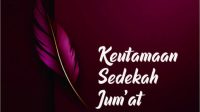 Keutamaan Sedekah Jum'at Keutamaan Sedekah Jum'at