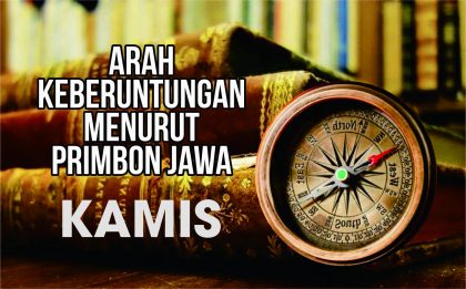 Hari Kamis, Arah Keberuntungan Menurut Primbon Jawa Hari Kamis, Arah Keberuntungan Menurut Primbon Jawa