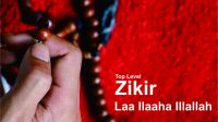Top Level Zikir, Laa Ilaaha Illallah Top Level Zikir, Laa Ilaaha Illallah
