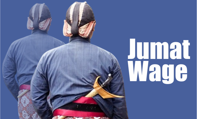 Memaknai Weton Jumat Wage Memaknai Weton Jumat Wage