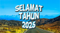 Selamat Datang Tahun 2025 Selamat Datang Tahun 2025