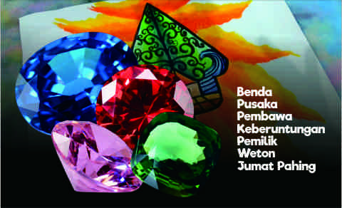 Benda Pusaka Pembawa Keberuntungan Pemilik Weton Jumat Pahing Benda Pusaka Pembawa Keberuntungan Pemilik Weton Jumat Pahing