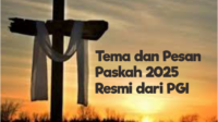 Tema dan Pesan Paskah 2025 Resmi dari PGI Tema dan Pesan Paskah 2025 Resmi dari PGI