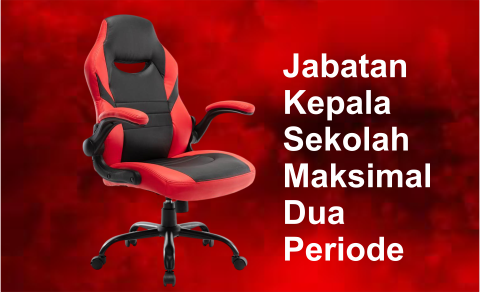 Ini Alasan Jabatan Kepala Sekolah Maksimal Dua Periode Ini Alasan Jabatan Kepala Sekolah Maksimal Dua Periode