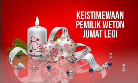 Keistimewaan Pemilik Weton Jumat Legi