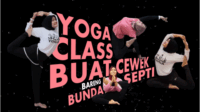 Yoga Class bareng Bunda Septi bertujuan meningkatkan kesadaran masyarakat dunia akan banyaknya manfaat berlatih yoga, baik secara fisik, mental, maupun spiritual.