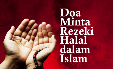 Doa Minta Rezeki Halal dalam Islam