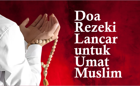 Doa Minta Rezeki Halal dalam Islam Doa Rezeki Lancar untuk Umat Muslim