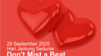 29 September tahun ini, Hari Jantung Sedunia 2025 mengangkat tema “Don't Mist a Beat” atau "Jangan Lewatkan Detak Jantung". 29 September tahun ini, Hari Jantung Sedunia 2025 mengangkat tema “Don't Mist a Beat” atau "Jangan Lewatkan Detak Jantung".