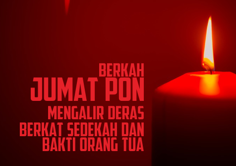 Berkah Jumat Pon, Mengalir Deras Berkat Sedekah dan Bakti Orang Tua Berkah Jumat Pon, Mengalir Deras Berkat Sedekah dan Bakti Orang Tua