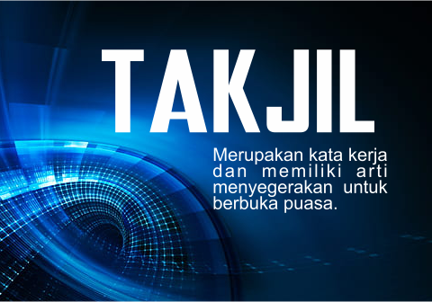 Meluruskan Kekeliruan Salah Kaprah Makna Takjil dalam Bahasa Indonesia Meluruskan Kekeliruan Salah Kaprah Makna Takjil dalam Bahasa Indonesia