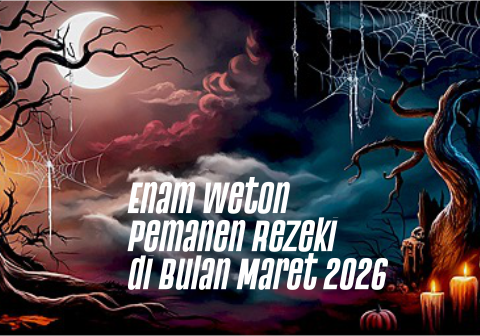 Enam Weton Pemanen Rezeki di Bulan Maret 2026