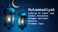 Muhammadiyah Lebaran di Jumat Legi, Simbol Keteduhan Sanggar Waringin Menurut Primbon Jawa