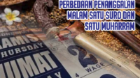Perbedaan Penanggalan Malam Satu Suro dan Satu Muharram Perbedaan Penanggalan Malam Satu Suro dan Satu Muharram