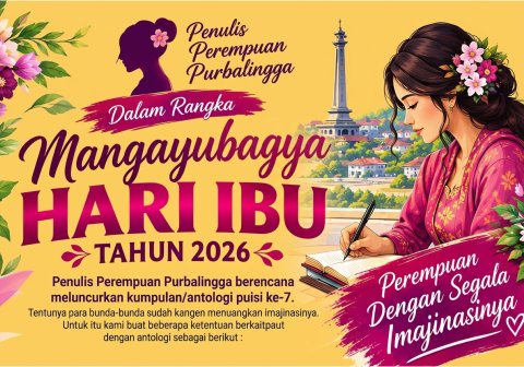 Komunitas Penulis Purbalingga Siap Luncurkan Buku Kumpulan Puisi Ketujuh di Hari Ibu